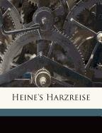 Heine's Harzreise (German Edition) (9781171501497) by Heine, Heinrich