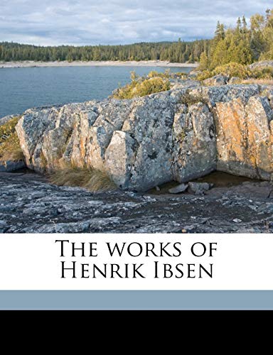 The works of Henrik Ibsen (9781171553502) by Archer, William; Herford, C H. 1853-1931