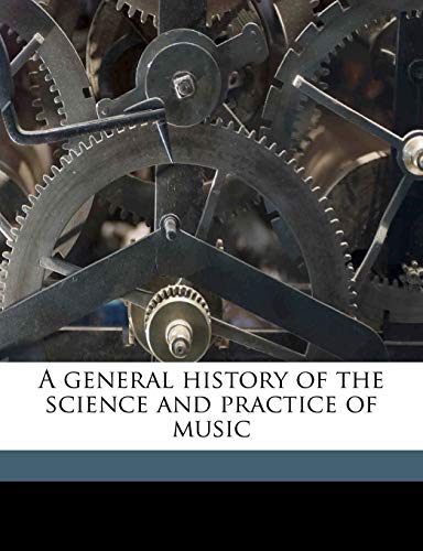 A general history of the science and practice of music (9781171628378) by Hawkins, John