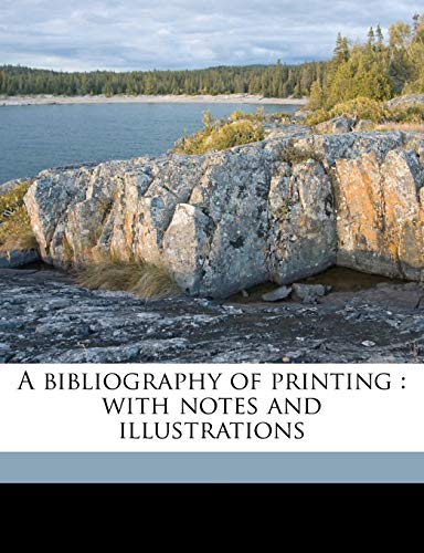 9781171654230: A bibliography of printing: with notes and illustrations Volume 3