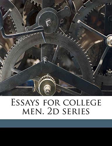 Essays for college men. 2d series (9781171661139) by Foerster, Norman; Manchester, Frederick A. B. 1882; Young, Karl