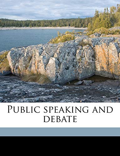 Public speaking and debate (9781171672623) by Holyoake, George Jacob