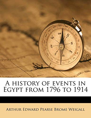 9781171711353: A history of events in Egypt from 1796 to 1914