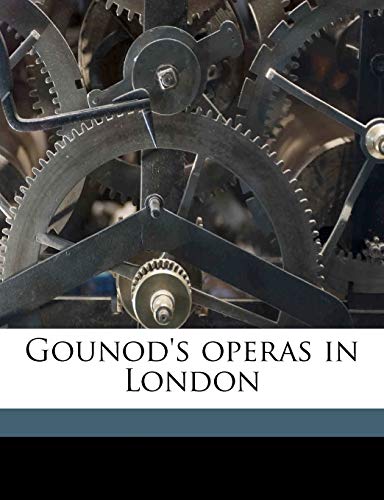 Gounod's operas in London (9781171733713) by Northcott, Richard