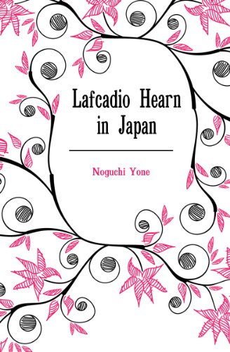 9781171747338: Lafcadio Hearn in Japan