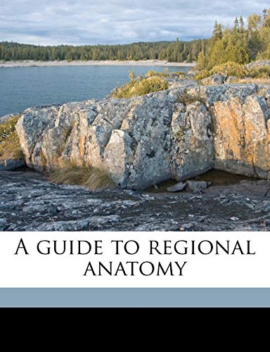 A guide to regional anatomy (9781171766827) by Cameron, John