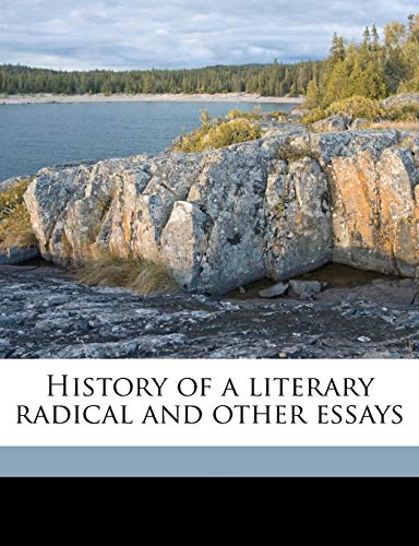 History of a literary radical and other essays (9781171771821) by Bourne, Randolph Silliman; Brooks, Van Wyck