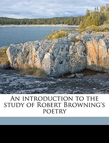 An introduction to the study of Robert Browning's poetry (9781171816201) by Browning, Robert; Corson, Hiram