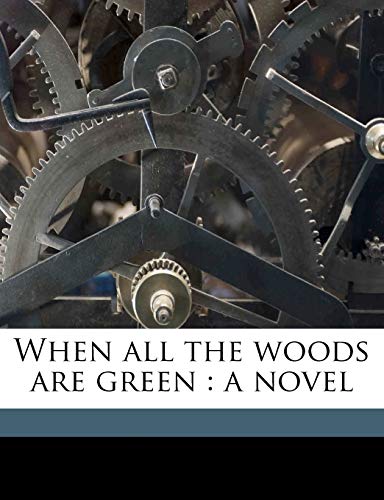 When all the woods are green: a novel (9781171826866) by Mitchell, S Weir 1829-1914
