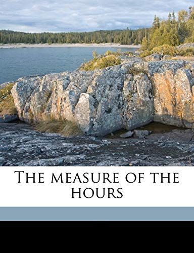 The measure of the hours (9781171844075) by Maeterlinck, Maurice; Teixeira De Mattos, Alexander