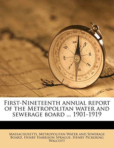 9781171856771: First-Nineteenth Annual Report of the Metropolitan Water and Sewerage Board ... 1901-1919 Volume 6