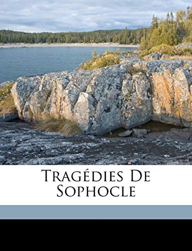 TragÃ©dies de Sophocle (French Edition) (9781171941415) by Sophocles