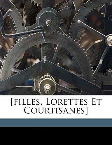 9781171994060: [Filles, lorettes et courtisanes] (French Edition)