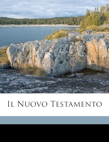 Il Nuovo Testamento (English and Italian Edition) (9781172082971) by Union, American Bible; Society, Massachusetts Bible