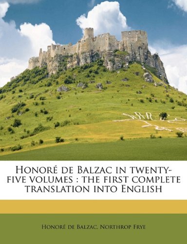 HonorÃ© de Balzac in twenty-five volumes: The first Complete Translation into English, Volume 12 (9781172282944) by De Balzac, Honore
