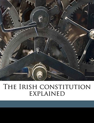 The Irish constitution explained (9781172286133) by Figgis, Darrell