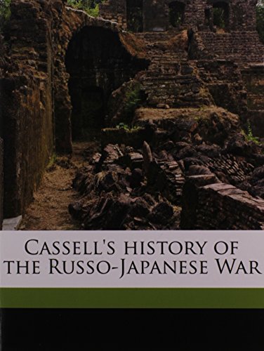 9781172287154: Cassell's history of the Russo-Japanese War Volume 1