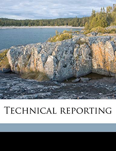 9781172296477: Technical reporting