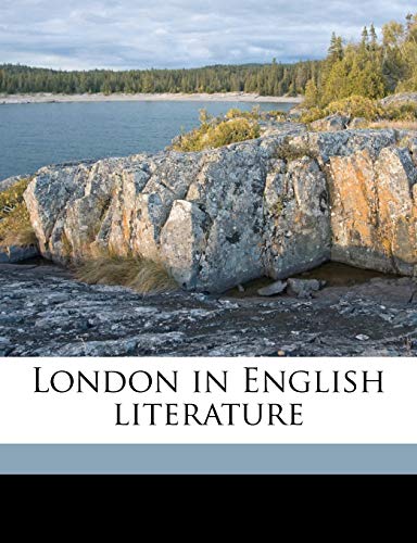 London in English Literature (9781172317783) by Boynton, Percy Holmes