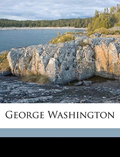 George Washington (9781172360284) by Wilson, Woodrow