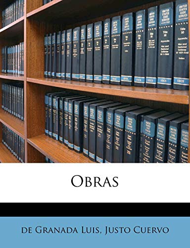 Obras Volume 5 (Spanish Edition) (9781172376636) by Luis, De Granada; Cuervo, Justo