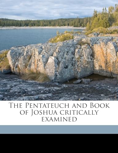 Stock image for The Pentateuch and Book of Joshua Critically Examined Volume 2 for sale by ALLBOOKS1