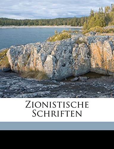 Zionistische Schriften (English and German Edition) (9781172439096) by Herzl, Theodor; 1860-1904, Herzl Theodor