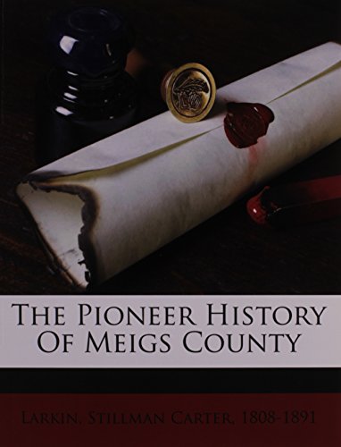 9781172480296: The pioneer history of Meigs County