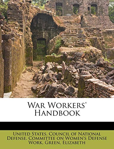 War Workers' Handbook (9781172583195) by Elizabeth, Green