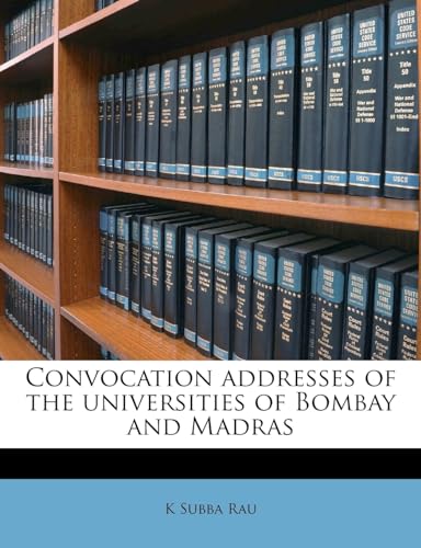 9781172665808: Convocation addresses of the universities of Bombay and Madras