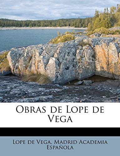 Obras de Lope de Vega (Spanish Edition) (9781172779772) by Vega, Lope De; Academia EspaÃ±ola, Madrid