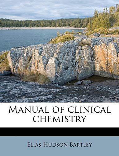 9781172784370: Manual of clinical chemistry