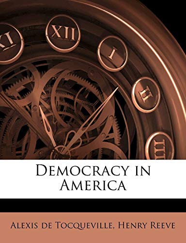 Democracy in America (9781172838776) by Tocqueville, Alexis De; Reeve, Henry
