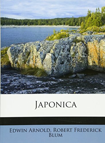 Japonica (9781172887989) by Arnold, Edwin; Blum, Robert Frederick