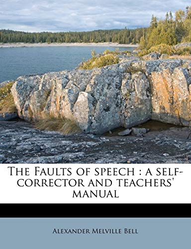 9781172898275: The Faults of speech: a self-corrector and teachers' manual