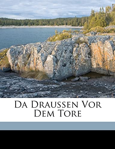 Beispielbild fr Da Draussen VOR Dem Tore (English and German Edition) zum Verkauf von ALLBOOKS1