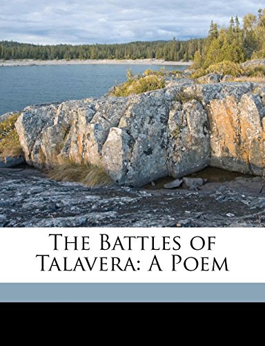 The Battles of Talavera: A Poem (9781173277956) by Croker, John Wilson