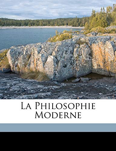 9781173315641: La philosophie moderne (French Edition)