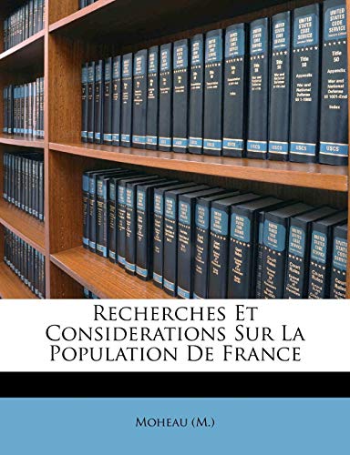 9781173894160: Recherches Et Considerations Sur La Population De France