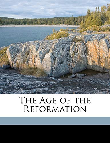 The Age of the Reformation (9781174031663) by Smith, Preserved