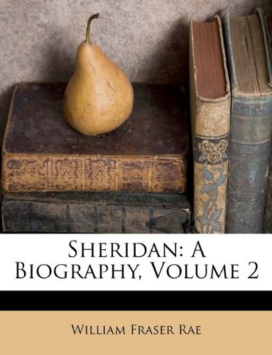 Beispielbild fr Sheridan: A Biography, Volume 2 zum Verkauf von WorldofBooks