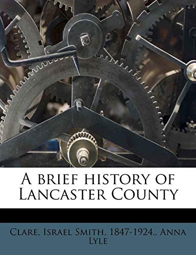 9781174635236: A brief history of Lancaster County