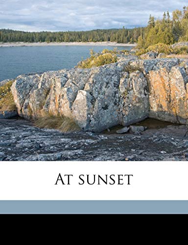 At sunset (9781174811913) by Howe, Julia Ward