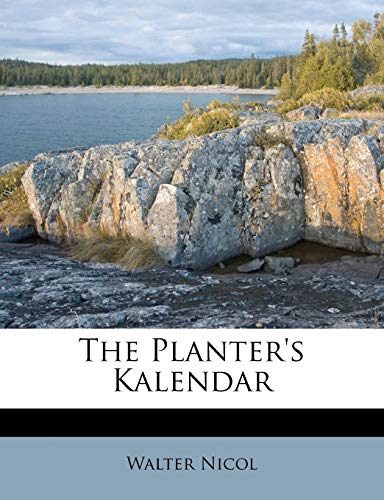 9781174826238: The Planter's Kalendar