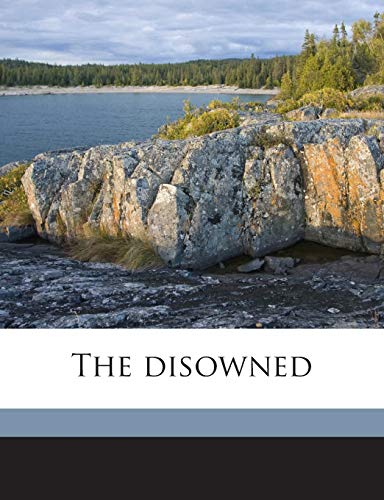 The disowned Volume 1 (9781174841781) by Lytton, Edward Bulwer Lytton