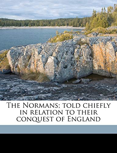 The Normans; told chiefly in relation to their conquest of England (9781174896019) by Jewett, Sarah Orne