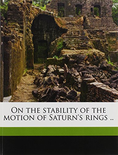 On the stability of the motion of Saturn's rings .. (9781174912900) by Maxwell, James Clerk