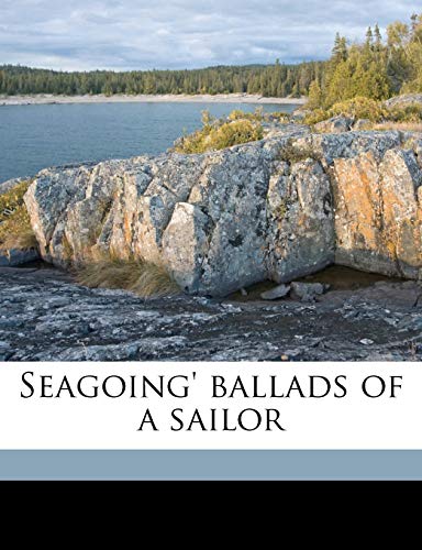 Seagoing' ballads of a sailor (9781174930232) by Thomas, Robert L