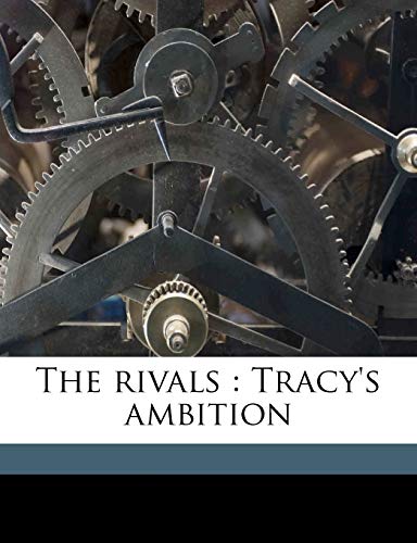 The Rivals: Tracy's Ambition Volume 1 (9781174942822) by Griffin, Gerald