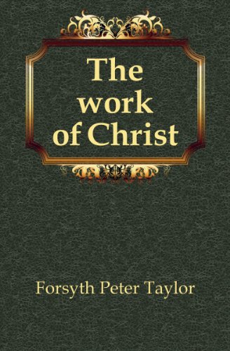 9781174960444: The work of Christ Volume v.15